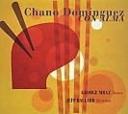 Con Alma - CD Audio di Chano Dominguez