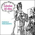 Suburbios del alma - CD Audio di Marcelo Mercadante