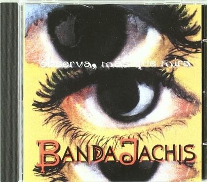 Observa mas que mira - CD Audio di Banda Jachis