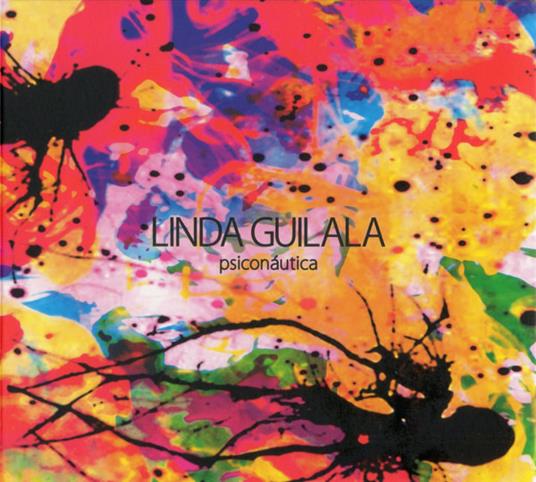 Psiconautica - CD Audio di Linda Guilala