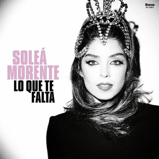 Lo que te falta - CD Audio di Solea Morente