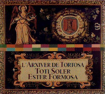Arxiver De Tortosa - CD Audio di Toti Soler