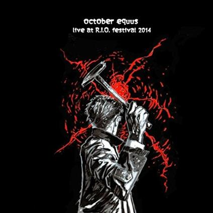 Live At R.I.O. Festival.. - CD Audio di October Equus