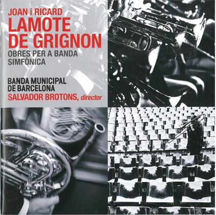 Ricard Lamote De Grignon - Obres Per A Banda Sinfonica - CD Audio