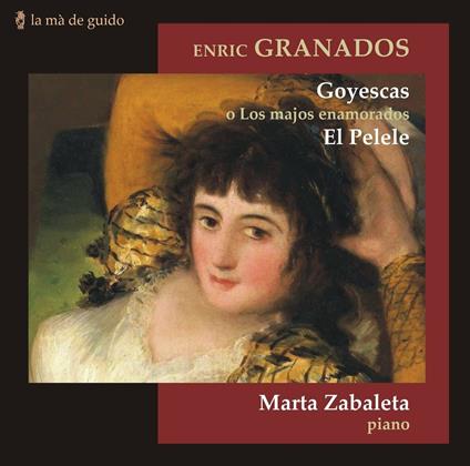 Goyescas - CD Audio di Enrique Granados