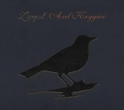 Zorzal - CD Audio di Axel Krygier
