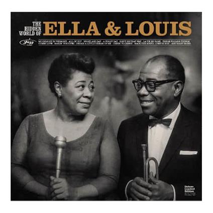 The Hidden Collection: Ella and Louis - Vinile LP di Louis Armstrong,Ella Fitzgerald