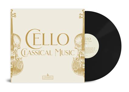 Cello. Classical Music Masterpieces - Vinile LP