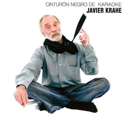 Cinturon Negro De Karaoke - CD Audio di Javier Krahe