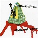 Backbone Ritmo - CD Audio di Atom Rhumba