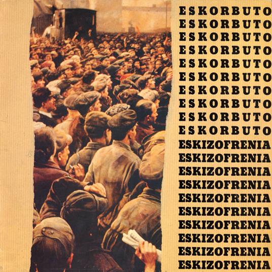 Eskizofrenia - Vinile LP di Eskorbuto
