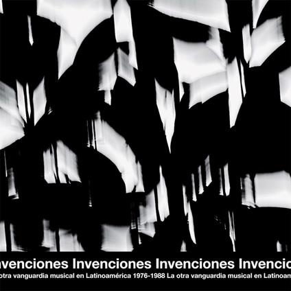 Invenciones. La otra vanguardia musical en Latinoamerica 1976-1988 - CD Audio