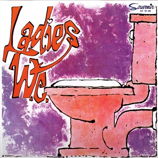 Ladies W.C. - Vinile LP di Ladies W.C.