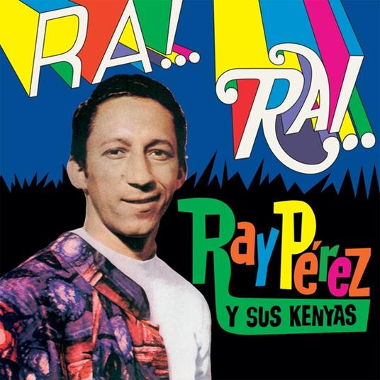 Ra! Rai! - Vinile LP di Ray Perez