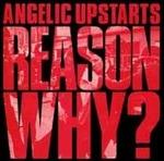 Reason Why? - Vinile LP di Angelic Upstarts