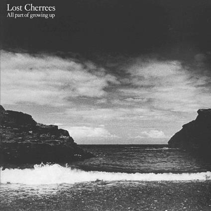 All Part Of Growing Up - Vinile LP di Lost Cherrees