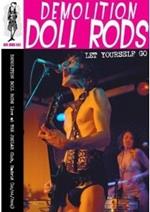 Demolition Doll Rods. Let Yourself Go. Madrid 2006 (DVD)