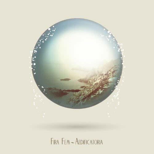 Aedificatoria - CD Audio di Fira Fem