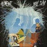 Holy Slap - CD Audio di Aliment