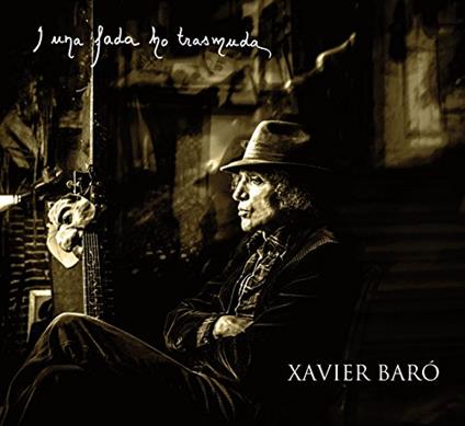 I Una Fada Ho Trasmuda - CD Audio di Xavier Baro