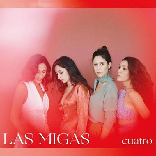 Cuatro - CD Audio di Las Migas