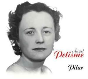 Pilar - CD Audio di Angel Petisme