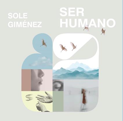 Ser Humano - CD Audio di Sole Gimenez