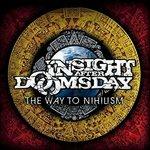 Way To Nihilism - CD Audio di Insight After Doomsday