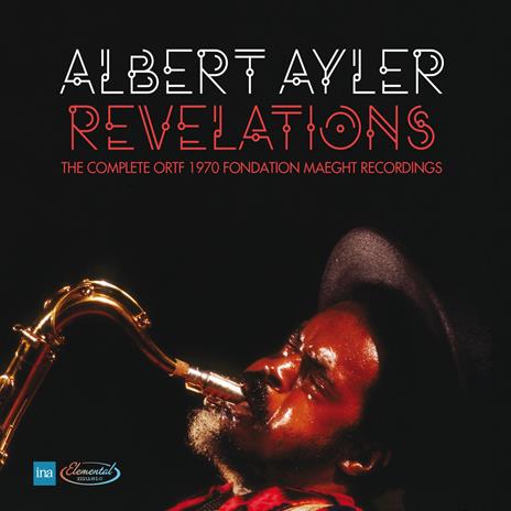Revelations The Complete Ortf 1970 - CD Audio di Albert Ayler