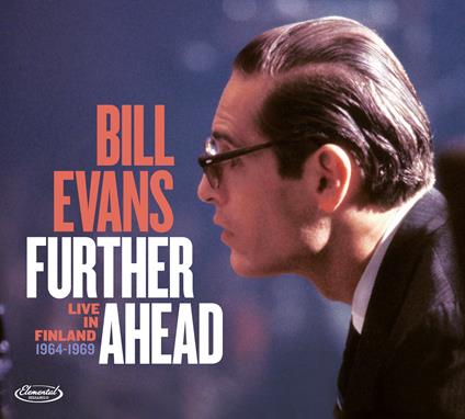 Further Ahead. Live In Finland 1964-1969 - CD Audio di Bill Evans