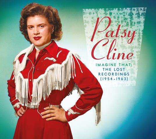 Imagine That. The Lost Recordings 1954-1963 - Vinile LP di Patsy Cline