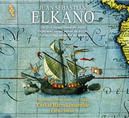 Juan Sebastian Elkano. Il Primo Viaggio Intorno Al Mondo - CD Audio