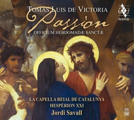 Passion - SuperAudio CD di Jordi Savall,Tomas Luis De Victoria,Hespèrion XXI
