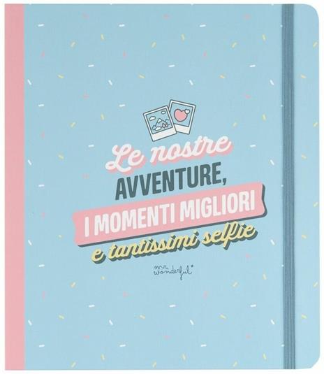 Cofanetto amiche Mr Wonderful. Le nostre avventure, i momenti migliori e tantissimi selfie