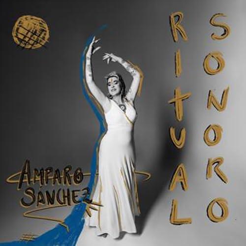 Ritual Sonoro - CD Audio di Amparo Sanchez