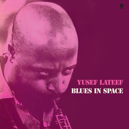 Blues In Space (LP 180 gr. Limited Ediiton) - Vinile LP di Yusef Lateef