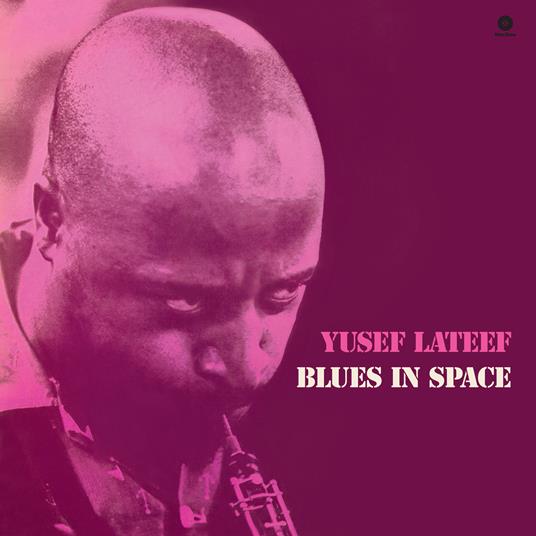 Blues In Space (LP 180 gr. Limited Ediiton) - Vinile LP di Yusef Lateef
