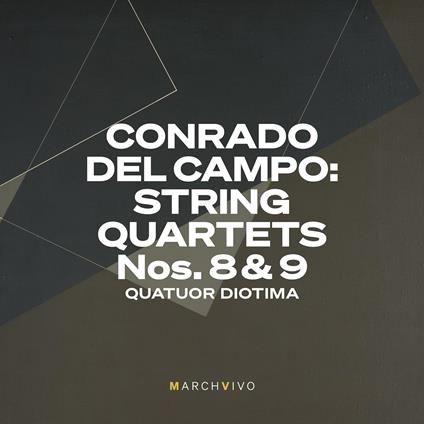 String Quartets - CD Audio di Conrado Del Campo