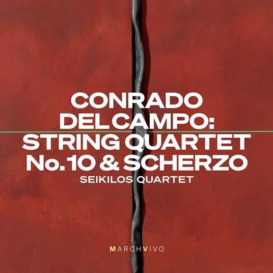 String Quartet No. 10 - CD Audio di Conrado Del Campo
