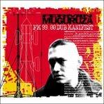 Fm 99.00 Dub Manifest - CD Audio di Fermin Muguruza