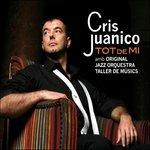 Tot De mi - CD Audio di Cris Juanico