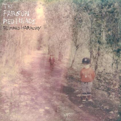 Blurred Harmony - Vinile LP di Parson Red Heads