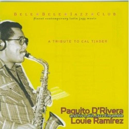 A Tribute to Cal Tjader - CD Audio di Paquito D'Rivera