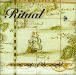 A New Map of the World - CD Audio di Ritual