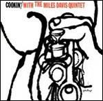 Cookin' with the Miles Davis Quintet - CD Audio di Miles Davis