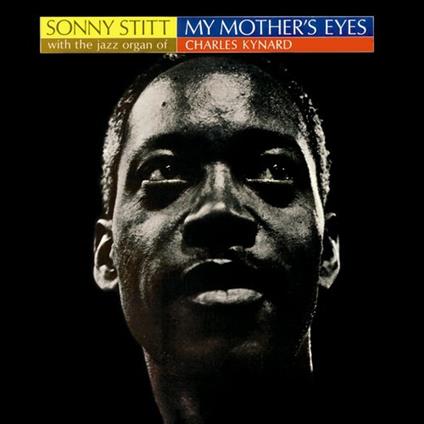 My Mother's Eyes - CD Audio di Sonny Stitt