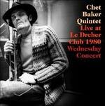 Live at Le Dreher Club 1980 Wedsneday Concert - CD Audio di Chet Baker