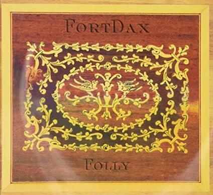 Folly - CD Audio di Fortdax