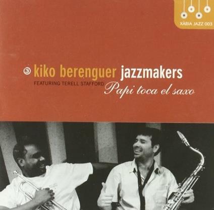 Papi Toca El Saxo - CD Audio di Kiko Jazzmaker Berenguer