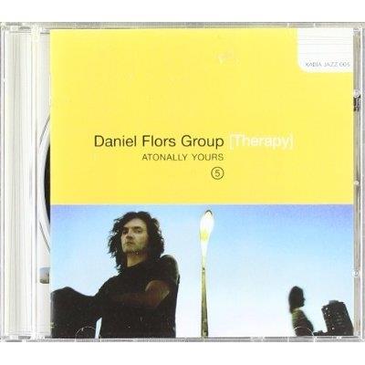 Atonally Yours - CD Audio di Daniel Flors